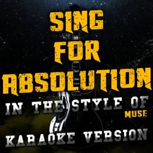 收聽Ameritz Audio Karaoke的Sing for Absolution (In the Style of Muse) [Karaoke Version]歌詞歌曲