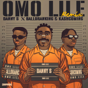 Omo Lile (Remix) dari Danny S