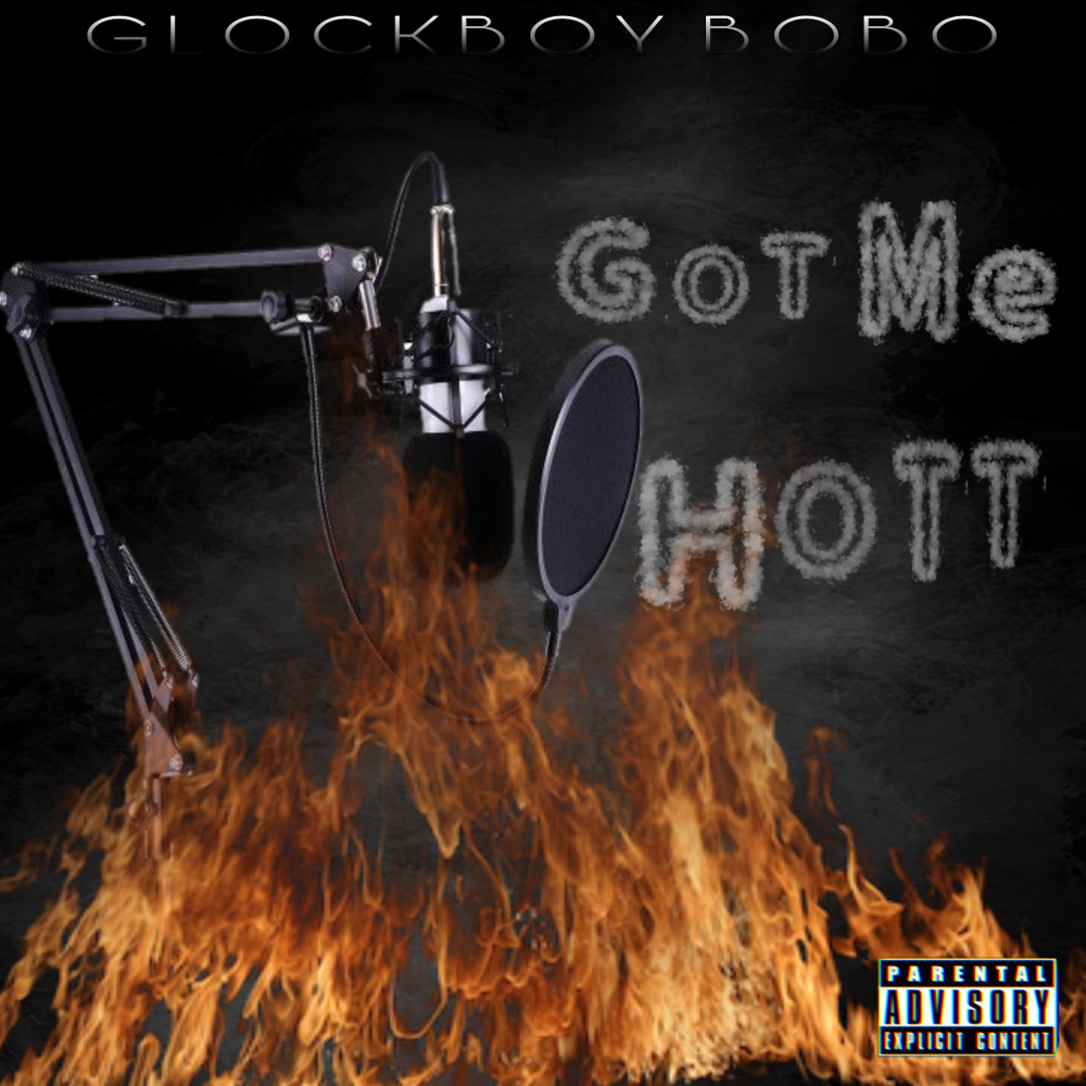 Got Me Hott (Explicit)