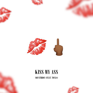 Kiss My Ass (Explicit)