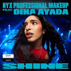 ดาวน์โหลดและฟังเพลง Shine พร้อมเนื้อเพลงจาก NYX Professional Makeup