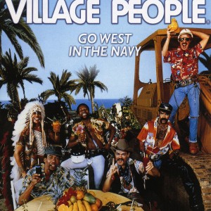 The Village People的專輯Go West In the Navy (Original Album 1979)