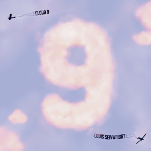 ดาวน์โหลดและฟังเพลง Cloud 9 (Explicit) พร้อมเนื้อเพลงจาก Louis Seivwright