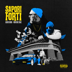 Asher Kuno的專輯Sapori forti (Explicit)