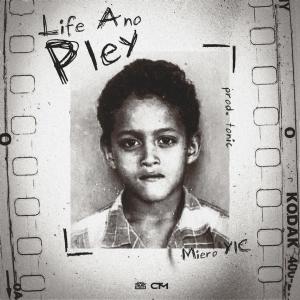 收聽Miero YIC的Life Ano Pley (Explicit)歌詞歌曲