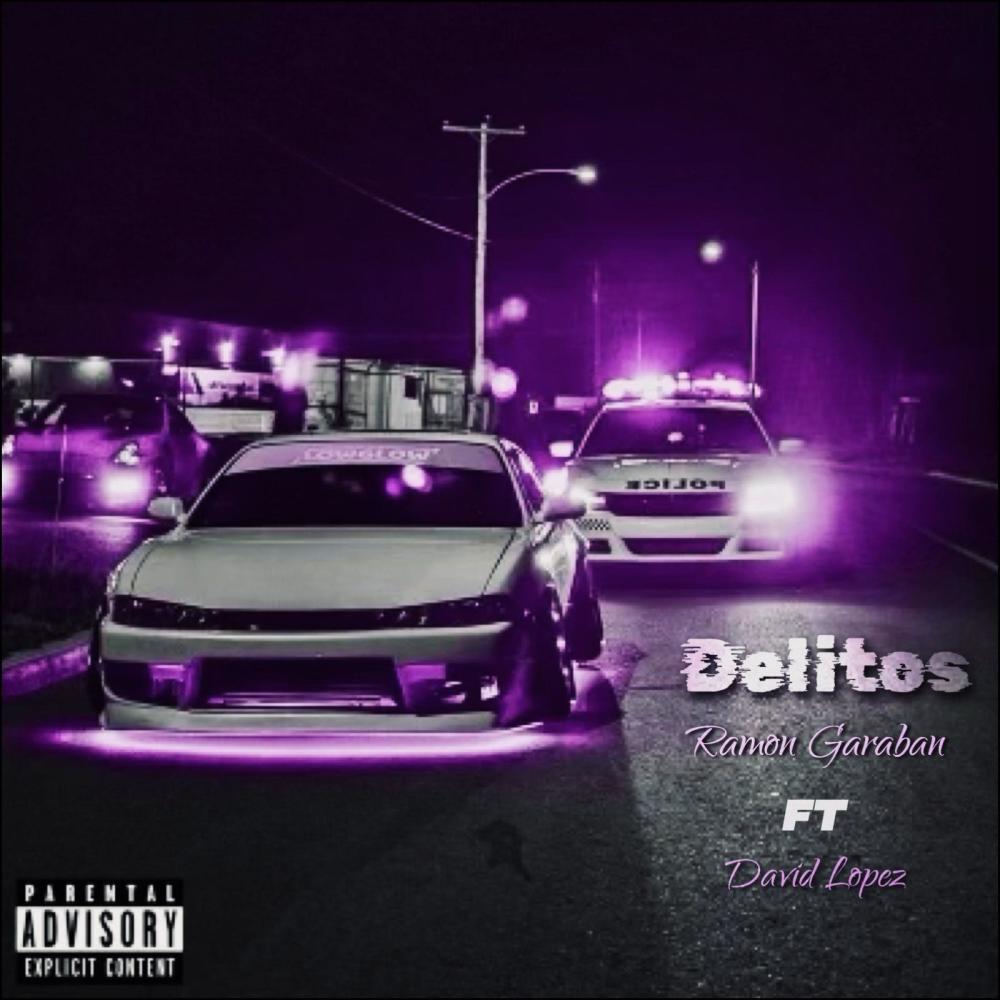Delitos (feat. David Lopez) (Explicit)
