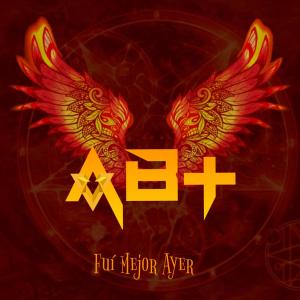 Album Fuí Mejor Ayer (EP) from AB+