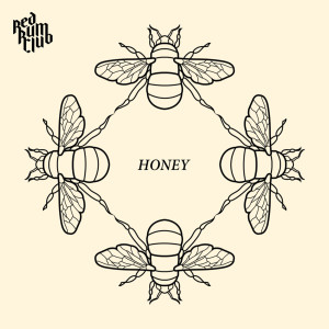 ดาวน์โหลดและฟังเพลง Honey พร้อมเนื้อเพลงจาก Red Rum Club