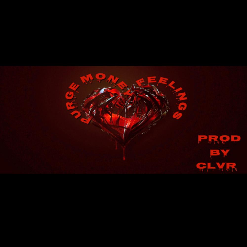 Purge Money feelings (Explicit)