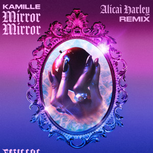 Alicai Harley的專輯Mirror Mirror (Remix)