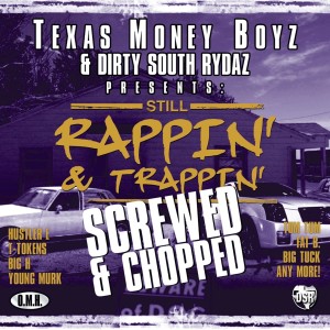 Texas Money Boyz的專輯Still Rappin & Trappin [Screwed]
