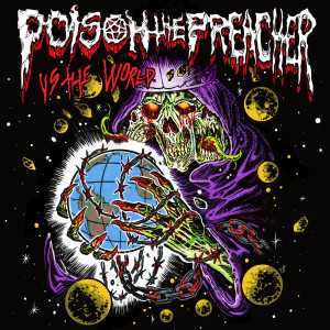 收聽Poison the Preacher的Dying Every Day (feat. Sanguisugabogg) (Explicit)歌詞歌曲