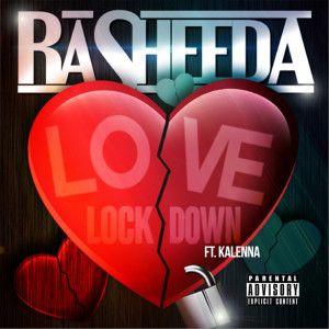 Rasheeda的专辑Love on Lock Down (feat. Kalenna) (Explicit)