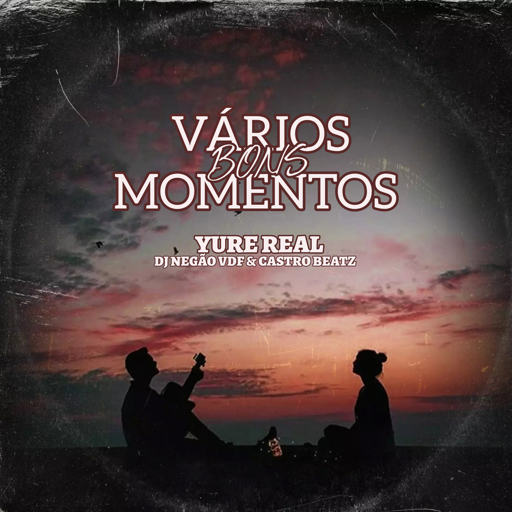 VÁRIOS MOMENTOS BONS (Explicit)