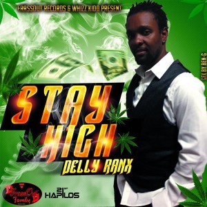 收聽Delly Ranx的Stay High (Radio Edit)歌詞歌曲