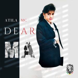 Listen to Dear Má song with lyrics from Atila Mc