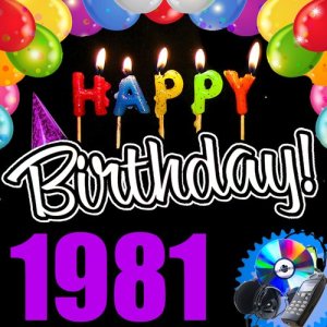 Happy Birthday 1981