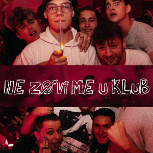 Listen to Ne Zovi me u Klub (Explicit) song with lyrics from Lokki