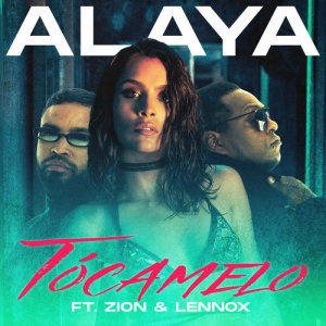 Alaya的專輯Tócamelo (feat. Zion & Lennox)