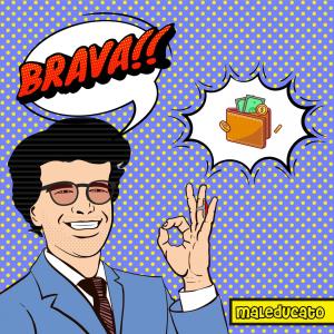 Listen to Brava song with lyrics from Maleducato