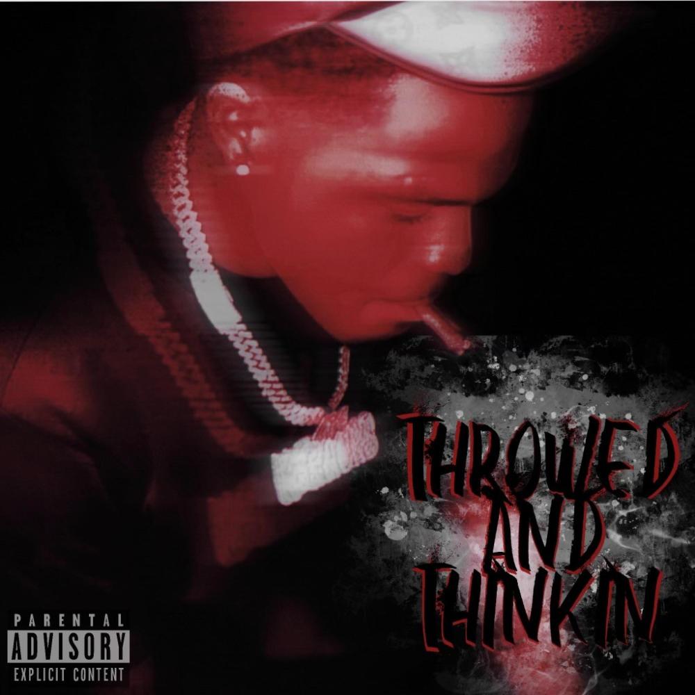 Throwed n Thinkin (Explicit)