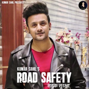 Listen to Road Safety song with lyrics from Kumar Sahil