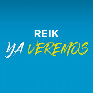 收聽Reik的Ya Veremos歌詞歌曲