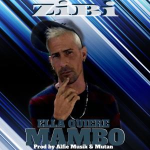 Listen to Ella Quiere Mambo song with lyrics from ZiBi