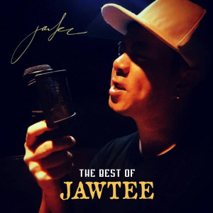 Album The Best of Jawtee (Explicit) oleh Jawtee