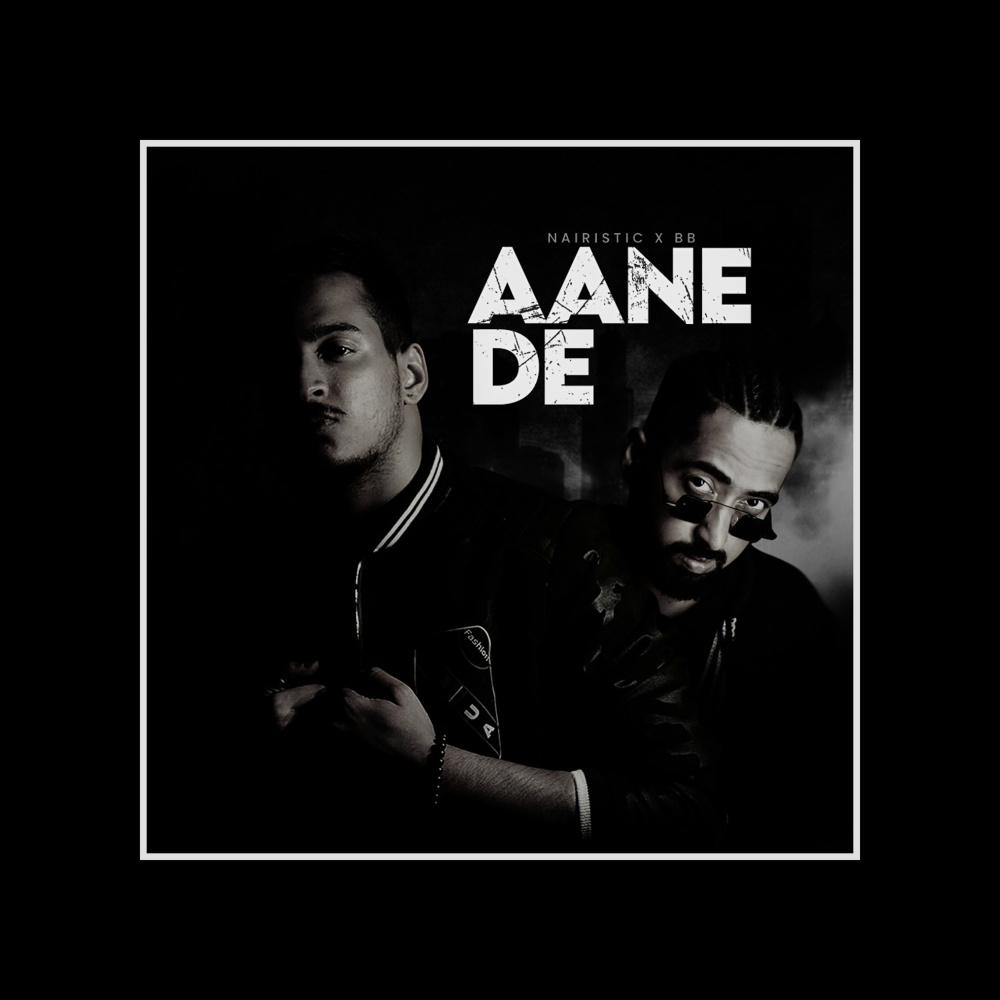 Aane De (Explicit)