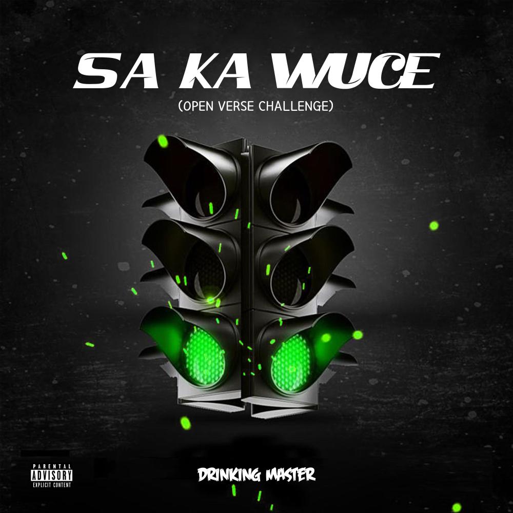 Sa Ka Wuce (open verse challenge)