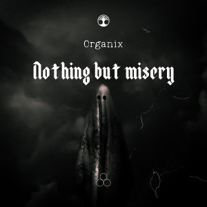 ดาวน์โหลดและฟังเพลง Nothing but misery (Explicit) พร้อมเนื้อเพลงจาก Organix