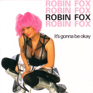 收聽Robin Fox的It's Gonna Be Okay歌詞歌曲