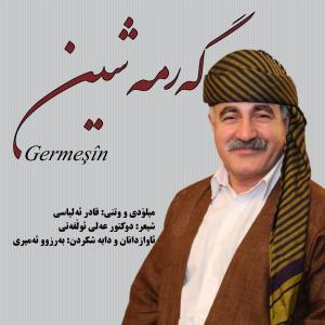 Listen to Germeşîn song with lyrics from Qadir Elyasi