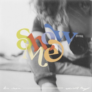 Album Show Me oleh Calvert Tay