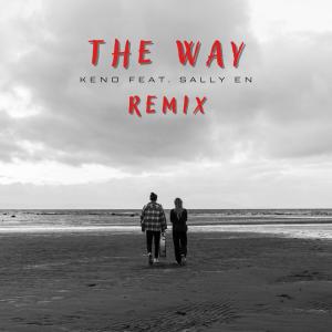 Album The Way (feat. Sally En) [Remix] from Keno