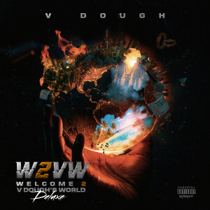 Album Welcome 2 V Dough's World Deluxe (Explicit) from 
