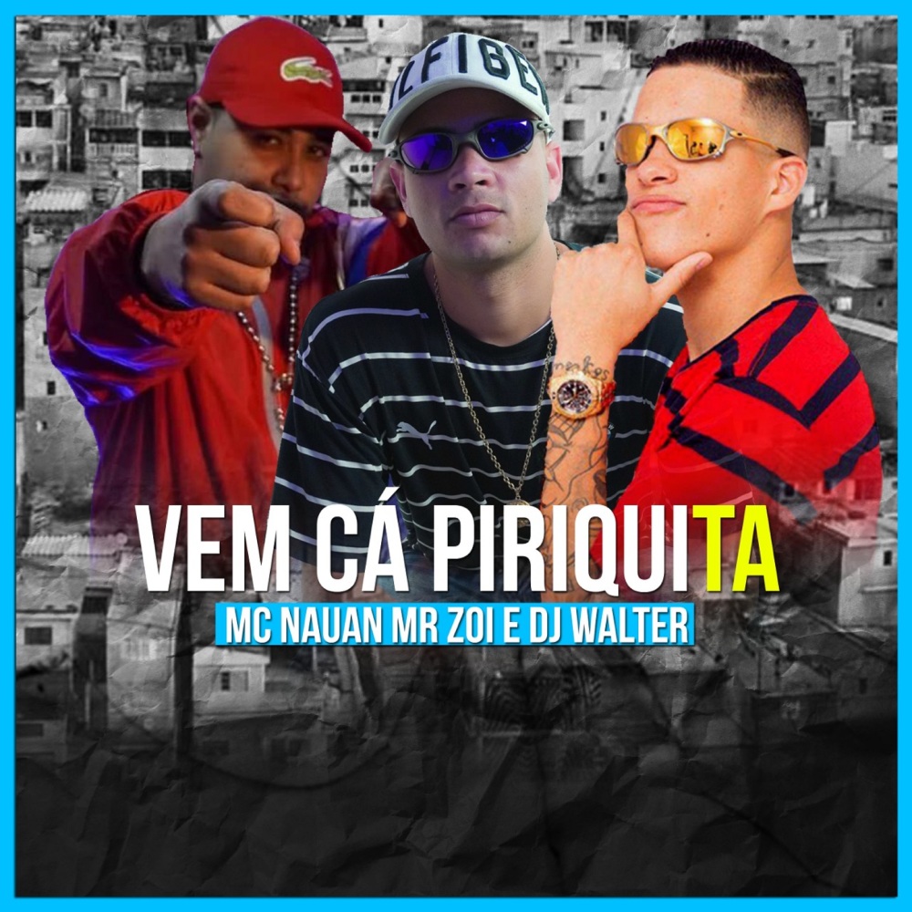 Vem Cá Piriquita