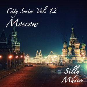 Various Artists的專輯City Series, Vol. 12 (Moscow)
