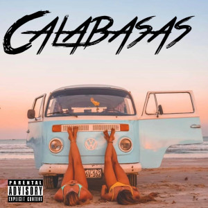 Album Calabasas (Explicit) from DJ Huncho
