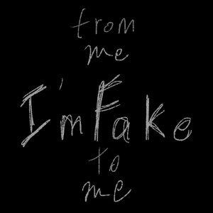 Album I'm Fake oleh Shiro