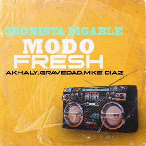 Album Modo Fresh (feat. Akhaly, Gravedad, Mike Diaz) from 