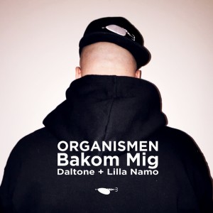 ดาวน์โหลดและฟังเพลง Bakom mig (Explicit) พร้อมเนื้อเพลงจาก Organismen
