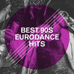Various Artists的專輯Best 90S Eurodance Hits