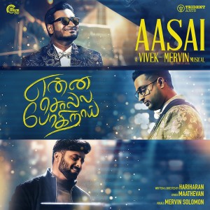 Album Aasai (From "Enna Solla Pogirai") from Mervin Solomon