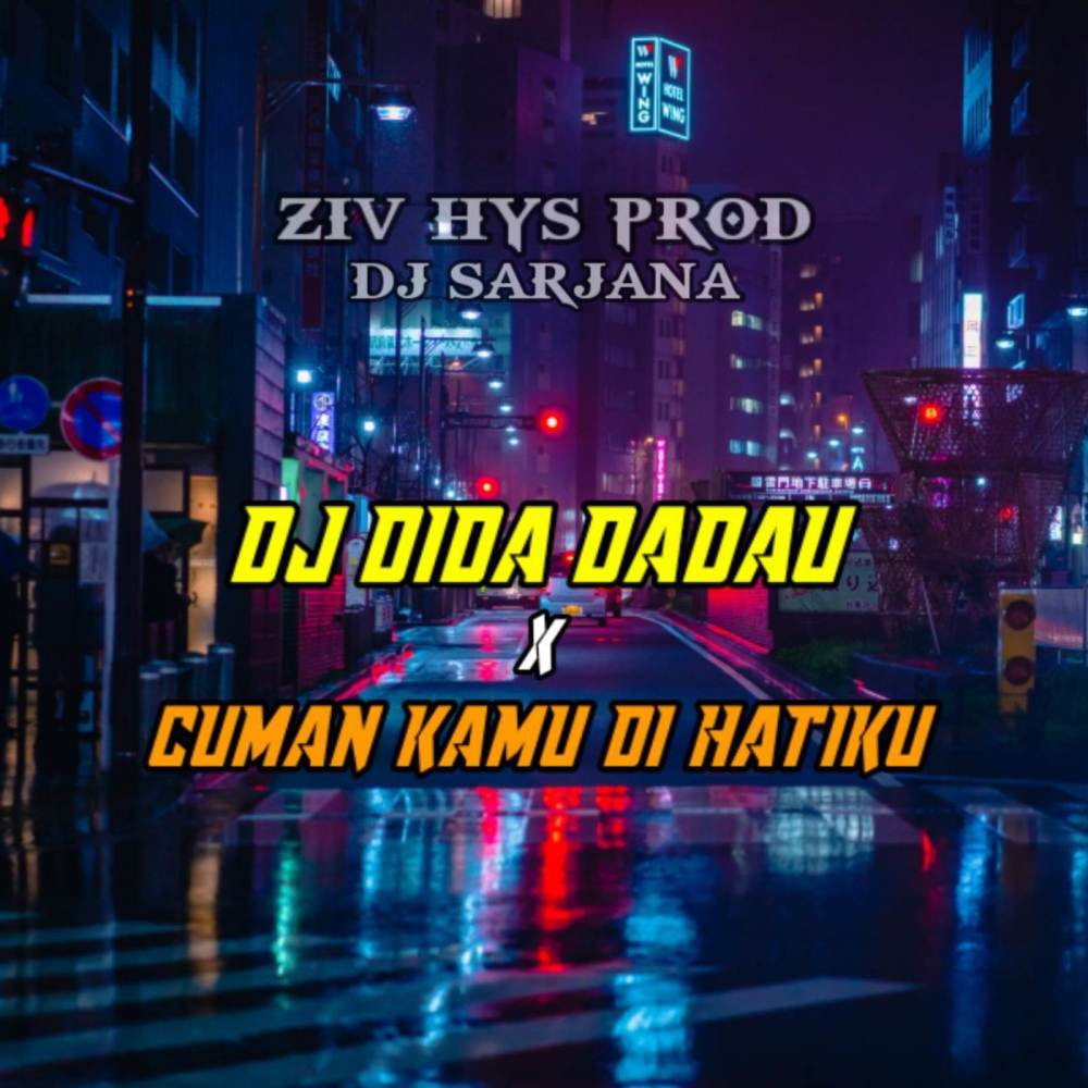 DJ DIDA DADAU x CUMAN KAMU DIHATIKU FULL BASS