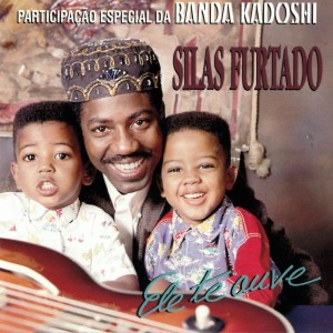 Album Ele Te Ouve oleh Banda Kadoshi