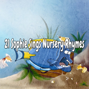 21 Sophie Sings Nursery Rhymes