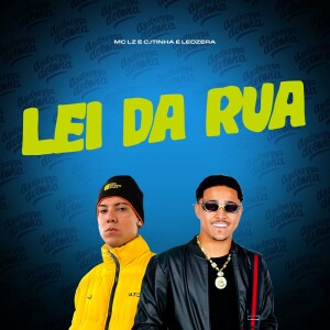 收听Mc LZ的Lei da Rua (Explicit)歌词歌曲