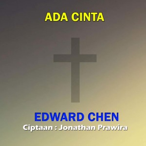 Album Ada Cinta oleh Edward Chen